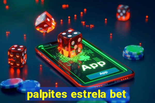 palpites estrela bet